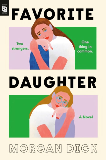 Favorite Daughter By Dick, Morgan