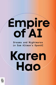 Empire Of Ai By Hao, Karen