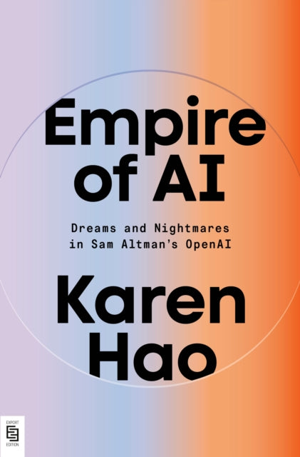 Empire Of Ai By Hao, Karen