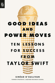 Good Ideas And Power Moves By O'sullivan, Sinead