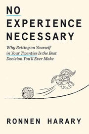 No Experience Necessary By Harary, Ronnen