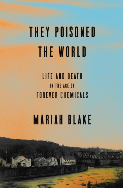They Poisoned The World By Blake, Mariah