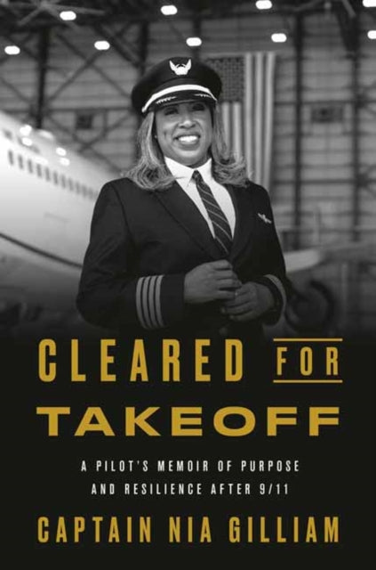 Cleared For Takeoff By Gilliam, Captain Nia