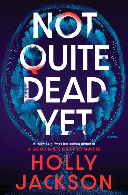Not Quite Dead Yet By Jackson, Holly