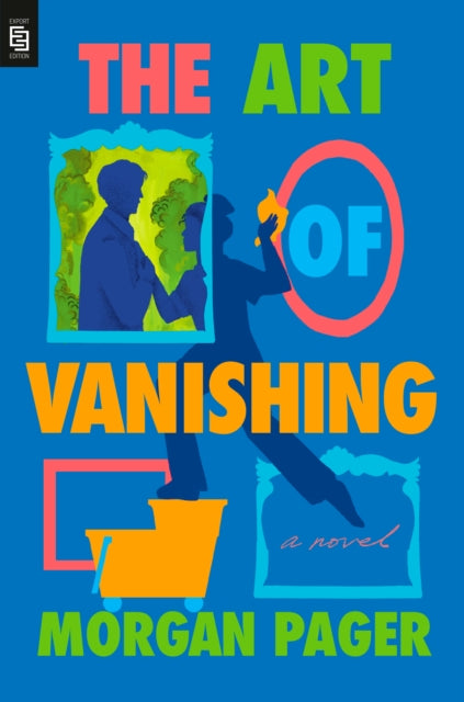Art Of Vanishing The By Pager, Morgan