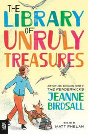 Library Of Unruly Treasures By Birdsall, Jeanne