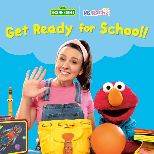 Get Ready For School Ms Rachelsesame Str By Ms. Rachel