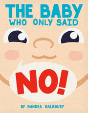 Baby Who Only Said No By Salsbury, Sandra
