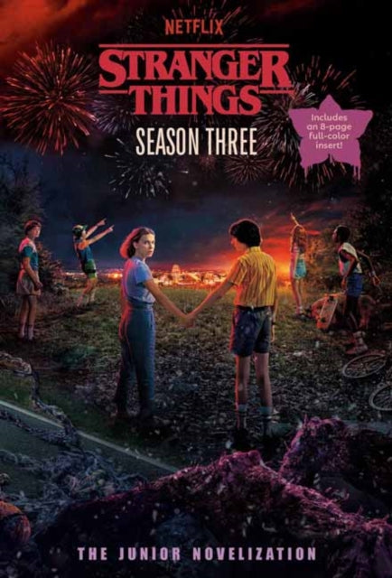 Stranger Things Season Three The Junior By Gilbert, Matthew J.