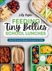 Feeding Tiny Bellies School Lunches By Payen, Lily