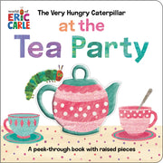 Very Hungry Caterpillar At The Tea Party By Carle, Eric