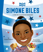 Simone Biles A Who Hq Illustrated Biogra By Hubbard, Crystal
