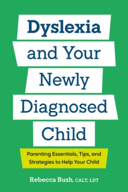 Dyslexia & Your Newly Diagnosed Child