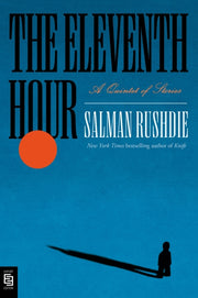 Eleventh Hour By Rushdie, Salman
