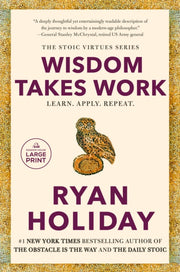 Wisdom Takes Work By Holiday, Ryan