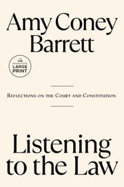 Listening To The Law By Coney Barrett, Amy
