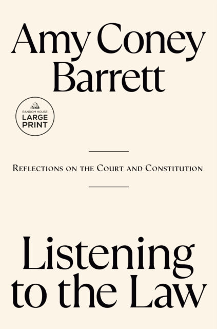 Listening To The Law By Coney Barrett, Amy