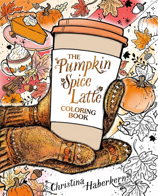 Pumpkin Spice Latte Coloring Book The