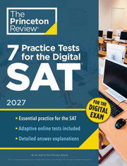 7 Practice Tests For The Sat 2027 By The Princeton Review