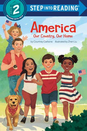 America Our Country Our Home By Carbone, Courtney