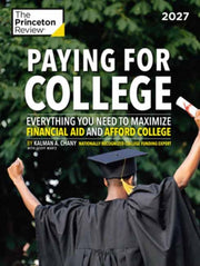 Paying For College 2027 By The Princeton Review
