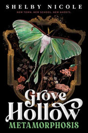 Metamorphosis A Grove Hollow Novel By Nicole, Shelby