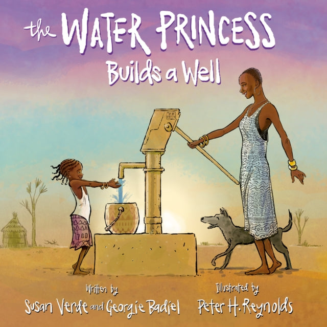 Water Princess Builds A Well By Verde, Susan