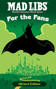 Mad Libs For The Fans Wicked Edition