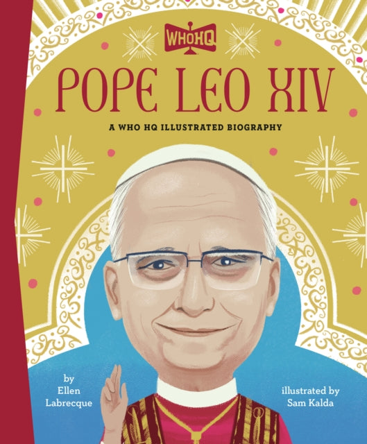 Pope Leo Xiv A Who Hq Illustrated Biogra By Labrecque, Ellen