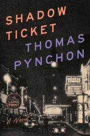 Shadow Ticket By Pynchon, Thomas