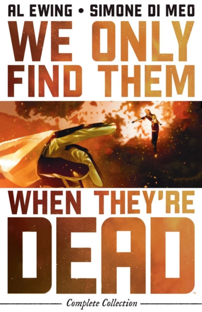We Only Find Them When Theyre Dead Compl By Ewing, Al