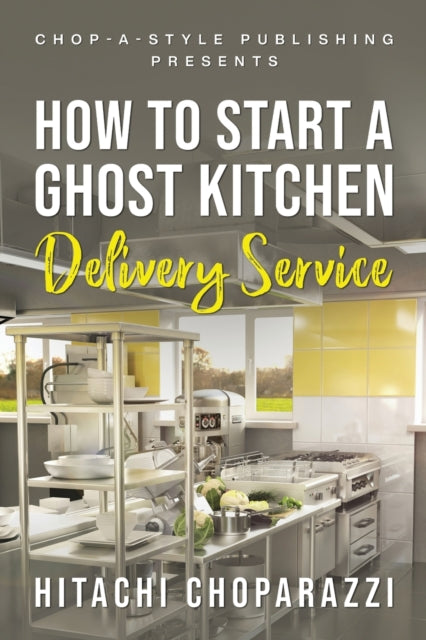 How To Start A Ghost Kitchen Delivery Se