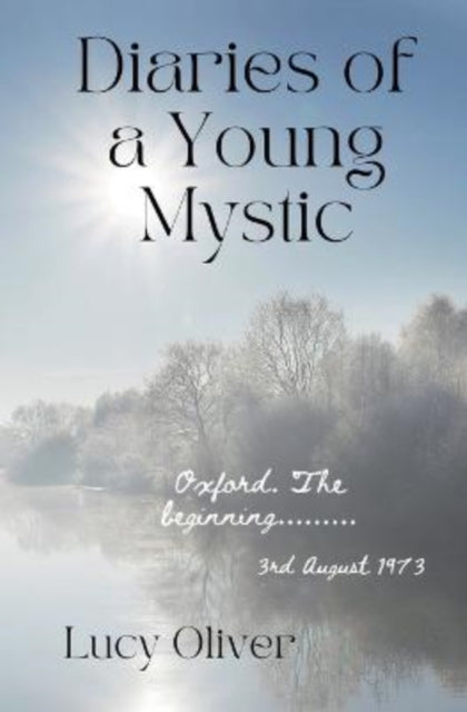Diaries Of A Young Mystic