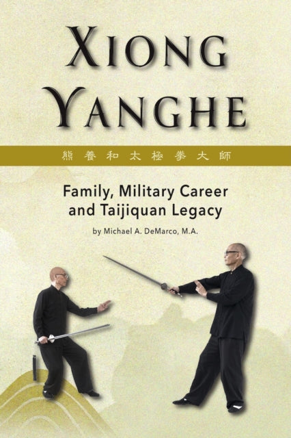 Xiong Yanghe: Family, Military Career An By Demarco, Michael A.