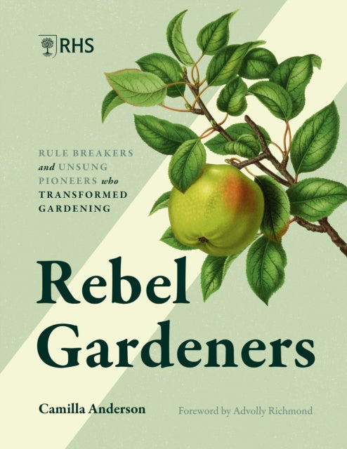 Rebel Gardeners By Anderson, Camilla