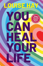 You Can Heal Your Life By Hay, Louise