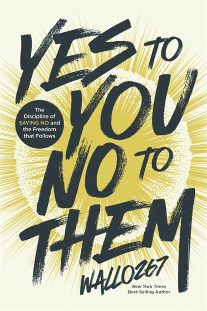 Yes To You No To Them