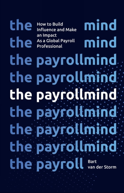 The Payrollmind: How To Build Influence