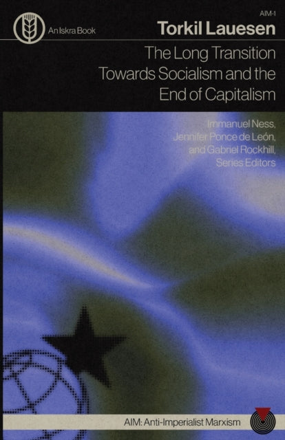Long Transition Towards Socialism An By Lauesen, Torkil