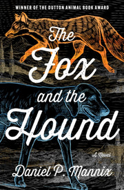 The Fox And The Hound: A Novel By Mannix, Daniel P.