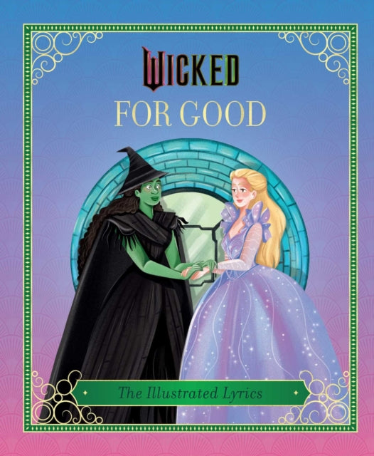 Wicked: For Good (illustrated Lyrics)