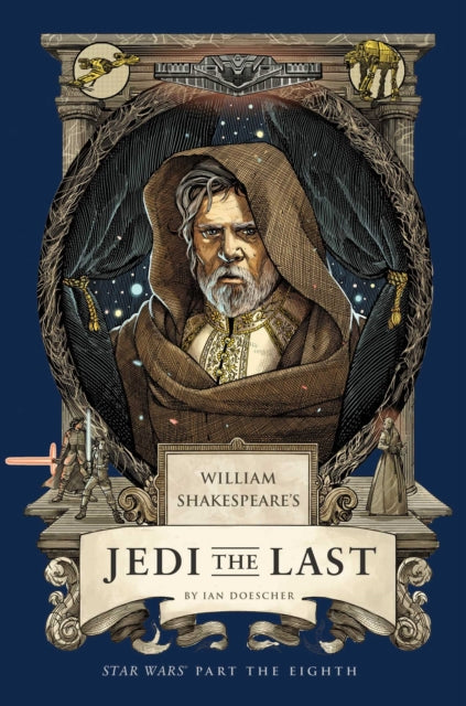 William Shakespeares Jedi The Last