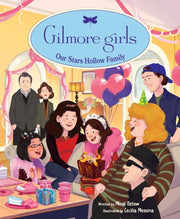 Gilmore Girls Our Stars Hollow Family By Ostow, Micol