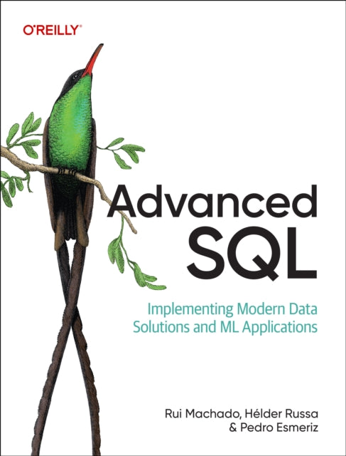 Advanced Sql By Machado, Rui Et Al