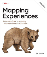 Mapping Experiences By Kalbach, James