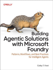 Building Agentic/microsoft Foundry By Ford, Colby T