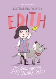 Edith The Girl Who Was 100 Years Old By Valckx, Catharina