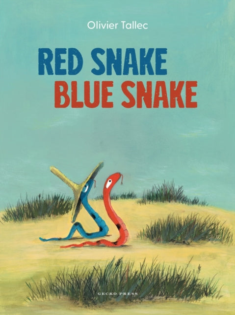 Red Snake Blue Snake By Tallec, Oliver