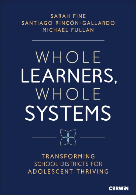 Whole Learners Whole Systems