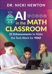 Ai In The Math Classroom Grades 68 By Newton, Nicki
